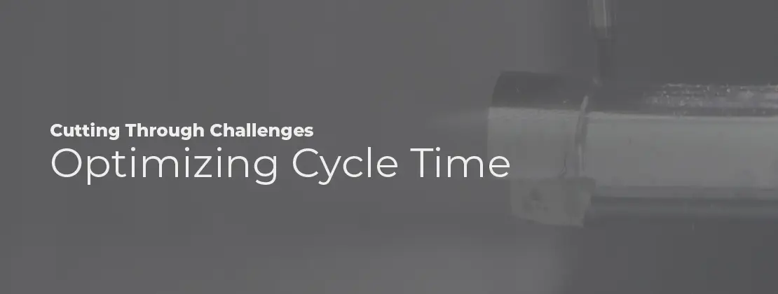 Optimizing Cycle Time